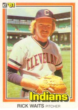 #201 Rick Waits - Cleveland Indians - 1981 Donruss Baseball