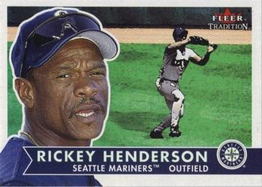 #201 Rickey Henderson - Seattle Mariners - 2001 Fleer Tradition Baseball