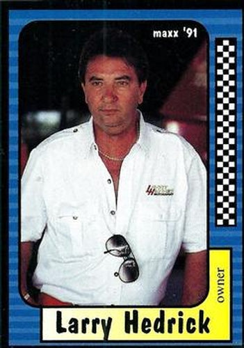#202 Larry Hedrick - Larry Hedrick Motorsports - 1991 Maxx Racing