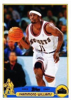 #202 Shammond Williams - Denver Nuggets - 2003-04 Topps Basketball