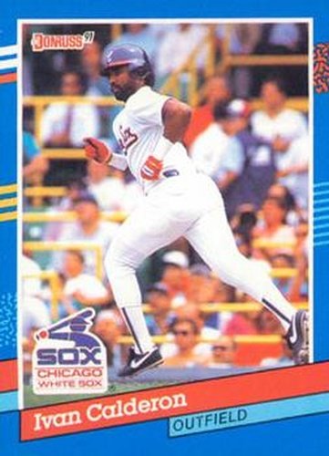 #203 Ivan Calderon - Chicago White Sox - 1991 Donruss Baseball