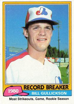 #203 Bill Gullickson - Montreal Expos - 1981 Topps Baseball