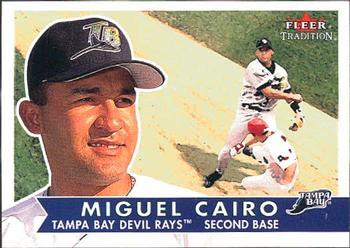 #203 Miguel Cairo - Tampa Bay Devil Rays - 2001 Fleer Tradition Baseball