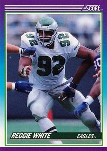 #203 Reggie White - Philadelphia Eagles - 1990 Score Football