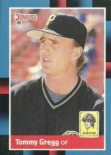 #203 Tommy Gregg - Pittsburgh Pirates - 1988 Donruss Baseball