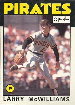 #204 Larry McWilliams - Pittsburgh Pirates - 1986 O-Pee-Chee Baseball