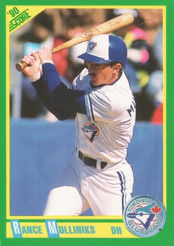 #204 Rance Mulliniks - Toronto Blue Jays - 1990 Score Baseball