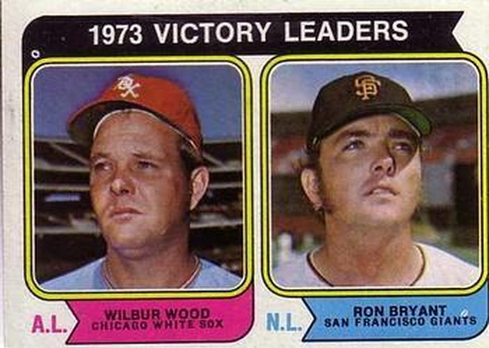 #205 1973 Victory Leaders Wilbur Wood / Ron Bryant - Chicago White Sox / San Francisco Giants - 1974 Topps Baseball