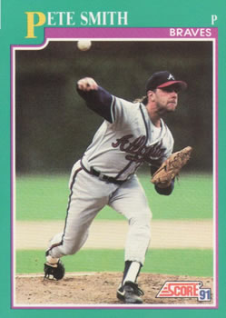 #205 Pete Smith - Atlanta Braves - 1991 Score Baseball