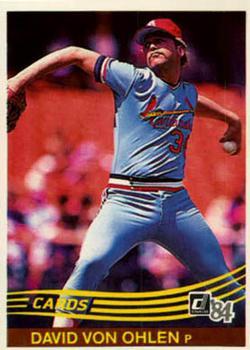 #205 Dave Von Ohlen - St. Louis Cardinals - 1984 Donruss Baseball