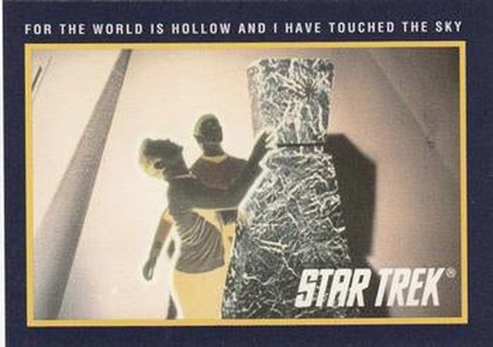 #205 For the World is Hollow, and I Have Touched - 1991 Impel Star Trek 25th Anniversary