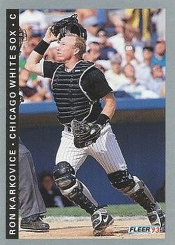 #205 Ron Karkovice - Chicago White Sox - 1993 Fleer Baseball