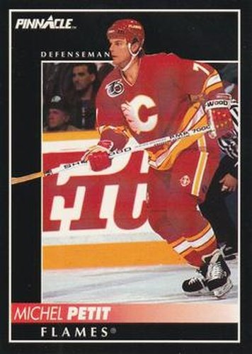 #206 Michel Petit - Calgary Flames - 1992-93 Pinnacle Canadian Hockey