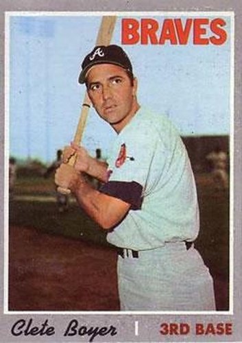 #206 Clete Boyer - Atlanta Braves - 1970 Topps Baseball