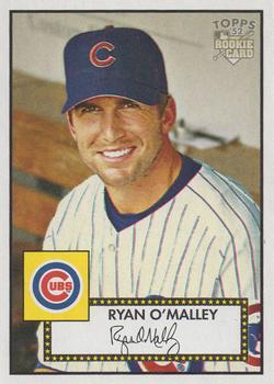 #206 Ryan O'Malley - Chicago Cubs - 2006 Topps 1952 Edition Baseball