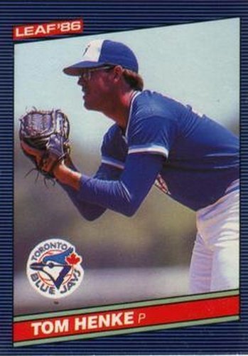 #206 Tom Henke - Toronto Blue Jays - 1986 Leaf Baseball