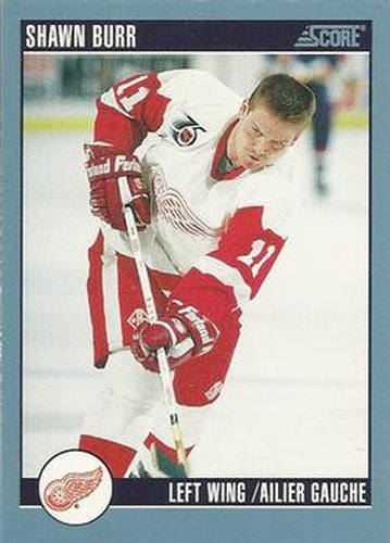 #207 Shawn Burr - Detroit Red Wings - 1992-93 Score Canadian Hockey