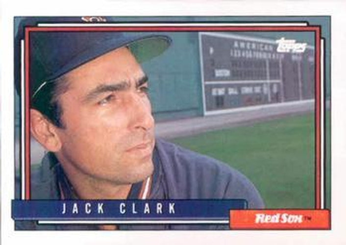 #207 Jack Clark - Boston Red Sox - 1992 Topps Baseball