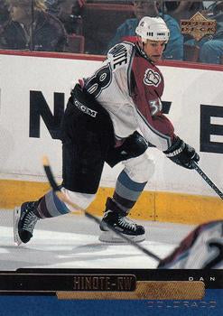 #209 Dan Hinote - Colorado Avalanche - 1999-00 Upper Deck Hockey