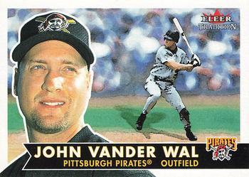 #209 John Vander Wal - Pittsburgh Pirates - 2001 Fleer Tradition Baseball