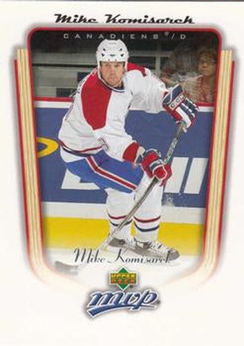 #209 Mike Komisarek - Montreal Canadiens - 2005-06 Upper Deck MVP Hockey