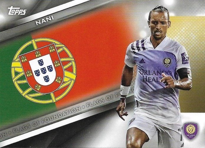 #FF-20 Nani - Orlando City - 2021 Topps MLS Soccer - Flags of Foundation