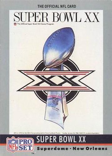 #20 Super Bowl XX - Chicago Bears / New England Patriots - 1990 Pro Set Football - Super Bowl Collectibles