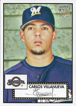 #20 Carlos Villanueva - Milwaukee Brewers - 2006 Topps 1952 Edition Baseball
