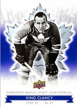 #20 King Clancy - Toronto Maple Leafs - 2017 Upper Deck Toronto Maple Leafs Centennial Hockey