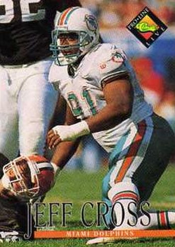 #210 Jeff Cross - Miami Dolphins - 1994 Pro Line Live Football