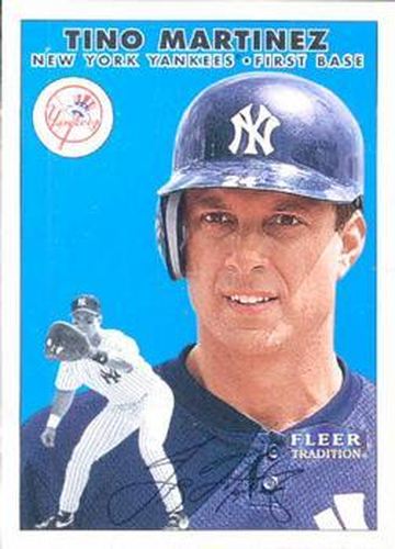 #210 Tino Martinez - New York Yankees - 2000 Fleer Tradition Baseball