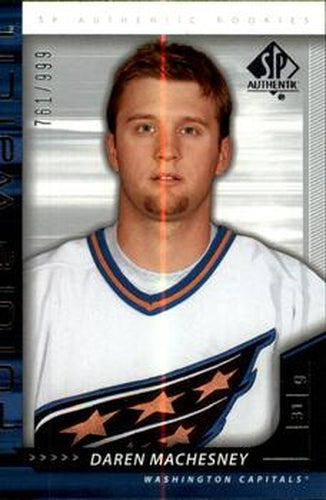 #211 Daren Machesney - Washington Capitals - 2006-07 SP Authentic Hockey