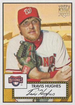 #211 Travis Hughes - Washington Nationals - 2006 Topps 1952 Edition Baseball