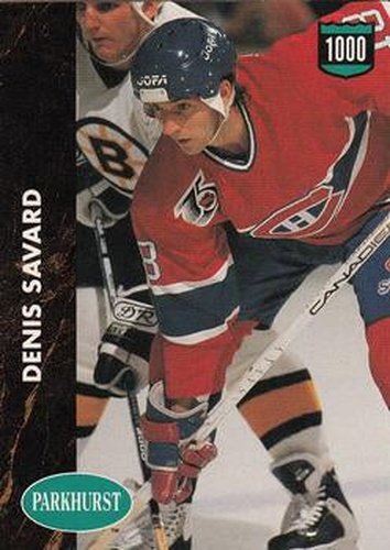 #211 Denis Savard - Montreal Canadiens - 1991-92 Parkhurst Hockey