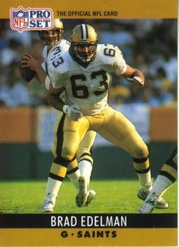 #211 Brad Edelman - New Orleans Saints - 1990 Pro Set Football