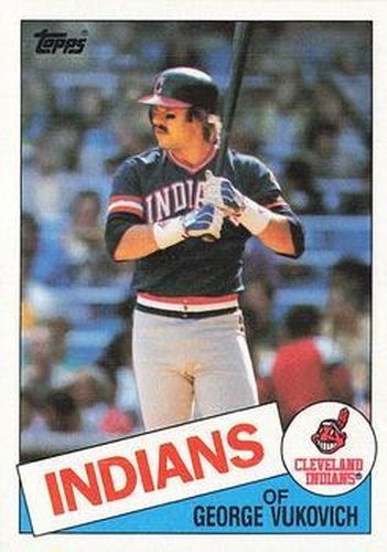 #212 George Vukovich - Cleveland Indians - 1985 Topps Baseball