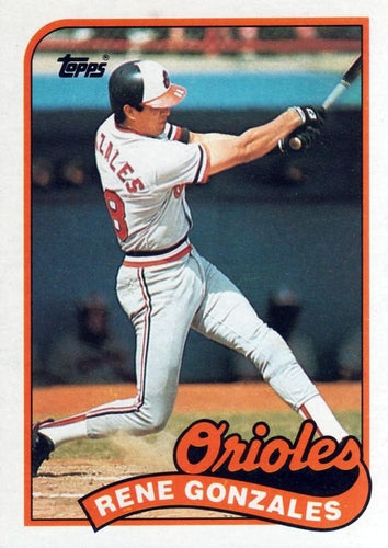 #213 Rene Gonzales - Baltimore Orioles - 1989 Topps Baseball