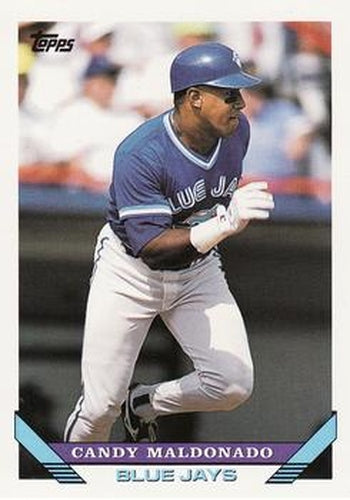 #213 Candy Maldonado - Toronto Blue Jays - 1993 Topps Baseball