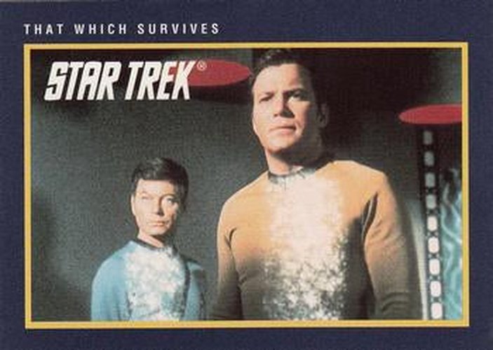 #213 That Which Survives - 1991 Impel Star Trek 25th Anniversary