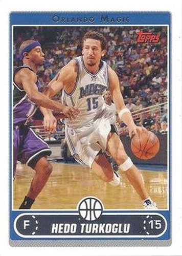 #213 Hedo Turkoglu - Orlando Magic - 2006-07 Topps Basketball