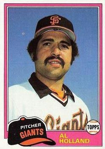 #213 Al Holland - San Francisco Giants - 1981 Topps Baseball