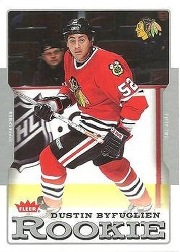 #214 Dustin Byfuglien - Chicago Blackhawks - 2006-07 Fleer Hockey