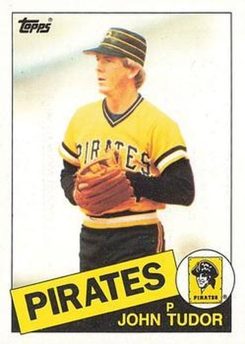 #214 John Tudor - Pittsburgh Pirates - 1985 Topps Baseball