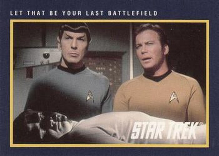 #215 Let That Be Your Last Battlefield - 1991 Impel Star Trek 25th Anniversary