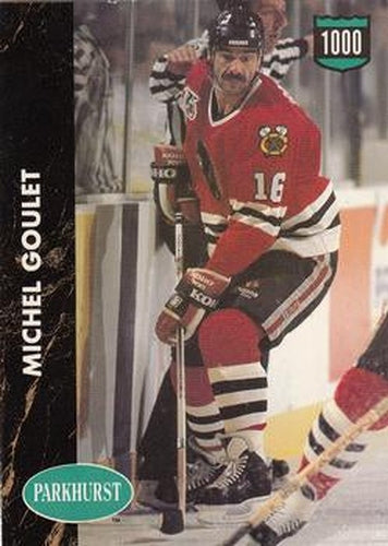 #215 Michel Goulet - Chicago Blackhawks - 1991-92 Parkhurst Hockey