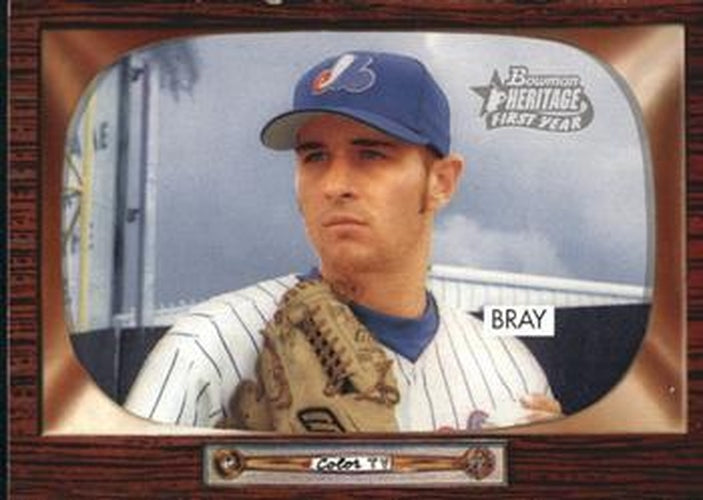 #215 Bill Bray - Montreal Expos - 2004 Bowman Heritage Baseball