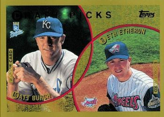 #216 Matt Burch / Seth Etherton - Kansas City Royals / Anaheim Angels - 1999 Topps Baseball