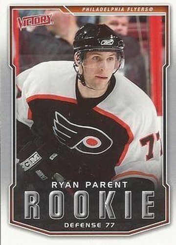 #216 Ryan Parent - Philadelphia Flyers - 2007-08 Upper Deck Victory Hockey