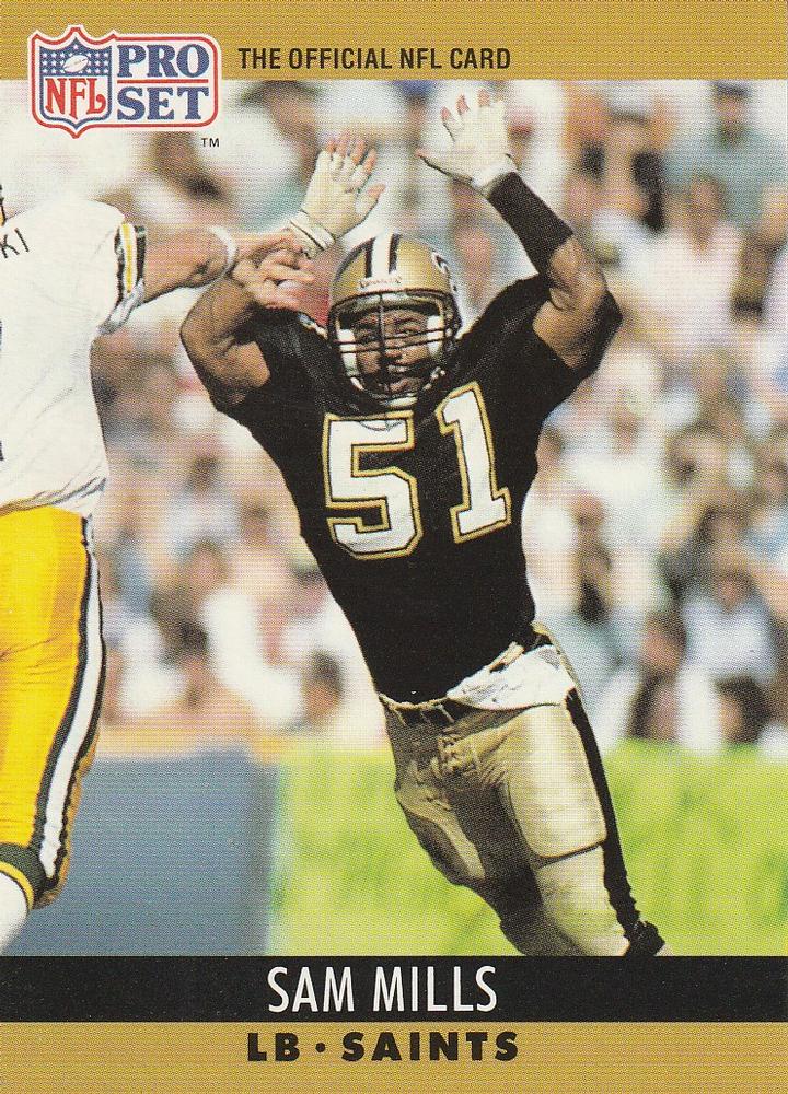 #217 Sam Mills - New Orleans Saints - 1990 Pro Set Football