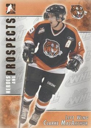 #217 Clarke MacArthur - Medicine Hat Tigers - 2004-05 In The Game Heroes and Prospects Hockey